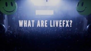 What Are LiveFX?