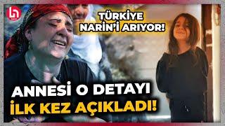 Türkiye nefesini tuttu 'Narin'i arıyor! Narin Güran'ın annesi o detayı ilk kez Halk TV'de açıkladı!