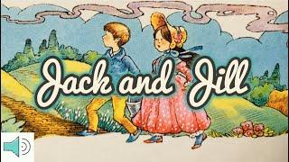 Original "Jack and Jill" Nursery Rhyme-- Read Aloud Stories for Children