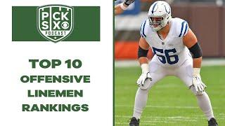 Top 10 Offensive Tackles and Interior Offensive Linemen in the NFL | Pick Six Podcast
