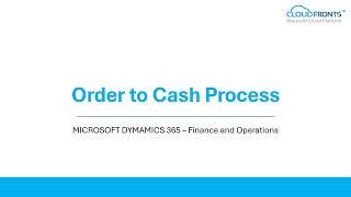 Order to Cash Process | Microsoft Dynamics 365 Finance and Operations | Demo