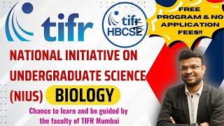 TIFR-HBCSE : National Initiative on Undergraduate Science (NIUS) Biology- 2024 || FREE PROGRAM