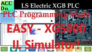 PLC Programming Made EASY - XG5000 IL Simulator!