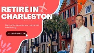 What is the Retired Life like in Charleston, SC?