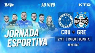 AO VIVO-JORNADA DO BAGÉ - CRUZEIRO X GRÊMIO [DIRETO DE BH]