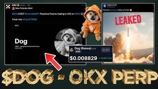 $DOG (Rune) targets $1B MC after OKX Perpetual listing (Crypto.com Leak)