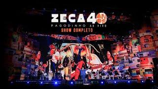 Zeca Pagodinho 40 anos Ao Vivo -  SHOW COMPLETO OFICIAL