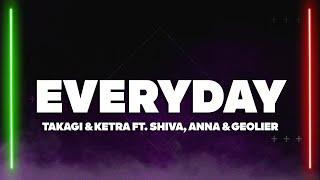 Takagi & Ketra - EVERYDAY feat. Shiva, ANNA, Geolier (Testo/Lyrics)