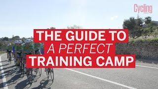 The guide to a perfect training camp | Cycling Weekly