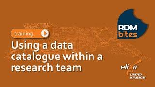 RDMbites | Using a data catalogue within a research team