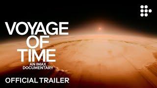 VOYAGE OF TIME: AN IMAX DOCUMENTARY | Official Trailer #2 | Exclusively on MUBI