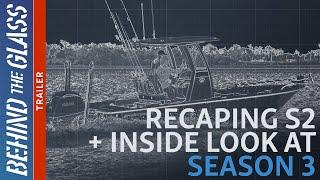 SEASON 3 KICKS OFF THIS FIRDAY - Recap S2 + Inside Look at S3 - Sportsman's "Behind The Glass"