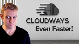 Cloudways Update - Huge Performance Boost