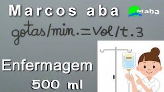 ENFERMAGEM - Cálculo de gotejamento (gotas por minuto) - Aula 01