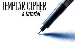 How To Write In Templar Cipher