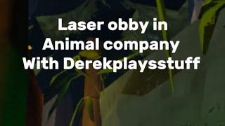 Playing a laser obby with Derekplaysstuff in animal company #animallab #animalcompany