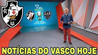 GLOBO ESPORTE DO VASCO | COPA DO BRASIL | VASCO X ATLÉTICO MG | ULTIMAS NOTÍCIAS DO VASCO HOJE