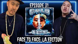 EP 031 - Face To Face: L.A. Edition