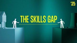 The Skills Gap