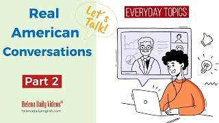 Real American English Conversations | Level 3-4| Part 2