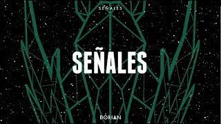 DORIAN - Señales (Lyric Video)