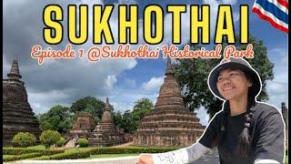 Sukhothai Historical Park |SUKHOTHAI THAILAND