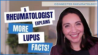 Top 10 (continued!) Lupus facts you need to know