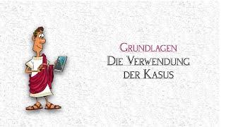 Latein Grundlagen: Die Verwendung der Kasus, 1. Lernjahr