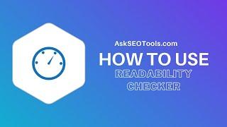 How to Use Readability Checker Online by Askseotools.com