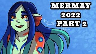 Mermay 2022 Part 2