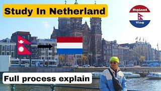 Study in Netherlands | Full Process Explain | NepLand Vlog | Nepali Student in Netherlands | #nepal