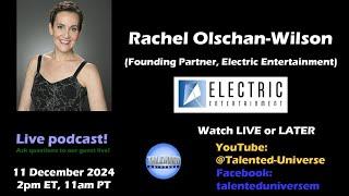 Rachel Olschan-Wilson (Partner, Electric Entertainment), joins us for a live chat.