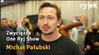 RYJEK 2021 - Zwycięzca One Ryj Show Michał Pałubski