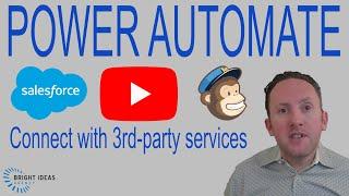 Power Automate - Connect with 3rd-party services - Bright Ideas Agency