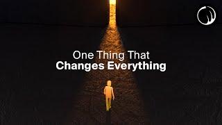 The One Thought That Can Change How You Feel About Everything