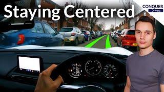 Staying Centered & Dealing With Narrow Spaces When Driving