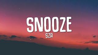 SZA - Snooze (Lyrics)