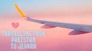 Travel vlog ️ Travelling from Pakistan to Saudi Arabia Pakistani vlogger in jeddah #jeddah