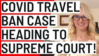 A COVID Travel Ban Case is finally heading to the Supreme Court of Canada!