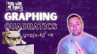 Graphing a Quadratic using a Mapping Precalculus | Math with Mr Barnes