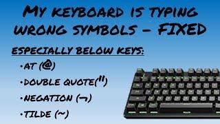 Keyboard symbols/special characters(@,") not working - Fix