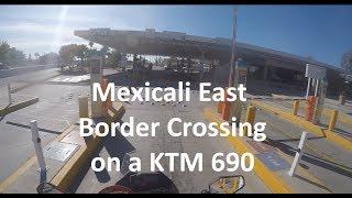 Telerover 1000 in Baja - Calexico East to Mexicali Border Crossing