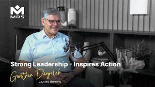 Strong Leadership that Inspires Action Ft. Günther Dörgeloh | MRS Podcast