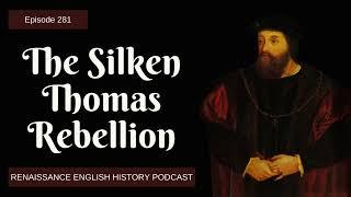  The Doomed Rebellion of Silken Thomas: How One Young Lord Defied Henry VIII and Lost