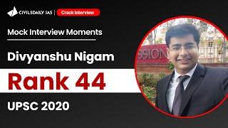 Mock Interview Moments  | Divyanshu Nigam, AIR 44, UPSC 2020 | Interview Guidance 2021