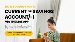 Maybank 101 - How to apply for a Current or Savings Account/-i (For new non-Maybank customers)