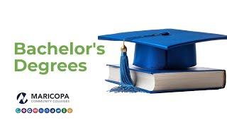 Bachelor's Degrees at Maricopa Community Colleges