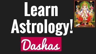 Beginners Astrology Basis 12. MAHADASHA (Making Predictions)