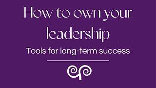 How to own your leadership