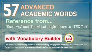 57 Advanced Academic Words Ref from "Scott McCloud: The visual magic of comics | TED Talk"